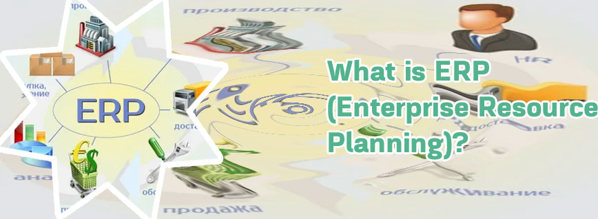 Erp enterprise resource planning